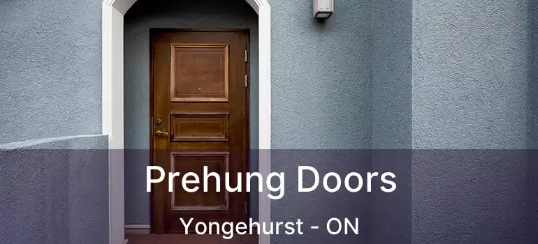  Prehung Doors Yongehurst - ON