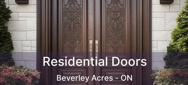  Residential Doors Beverley Acres - ON