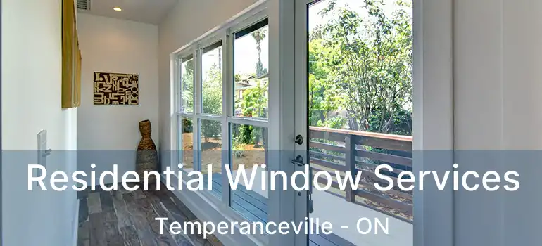  Residential Window Services Temperanceville - ON