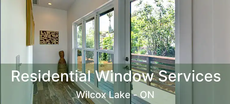  Residential Window Services Wilcox Lake - ON