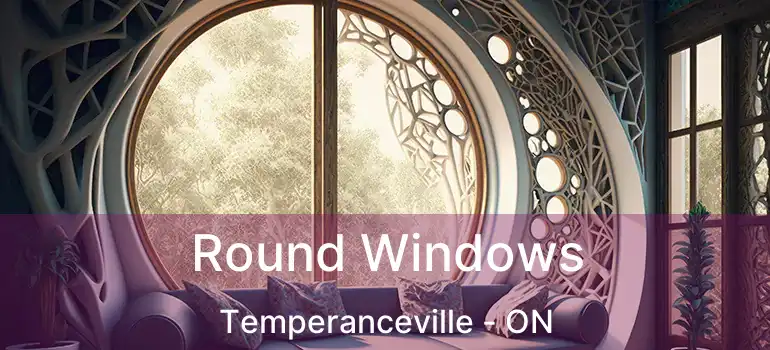  Round Windows Temperanceville - ON