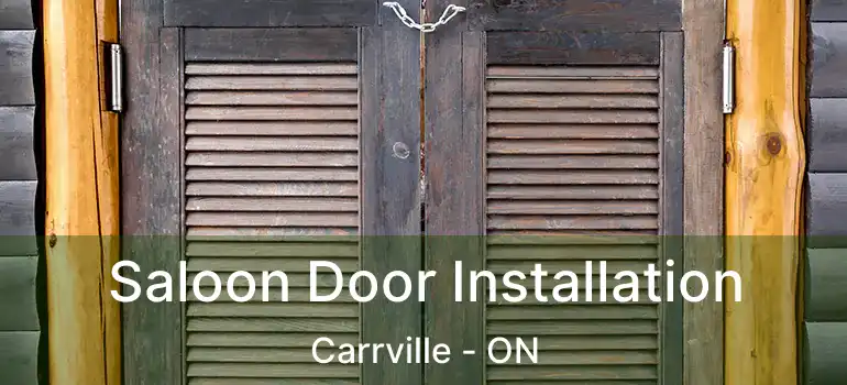  Saloon Door Installation Carrville - ON