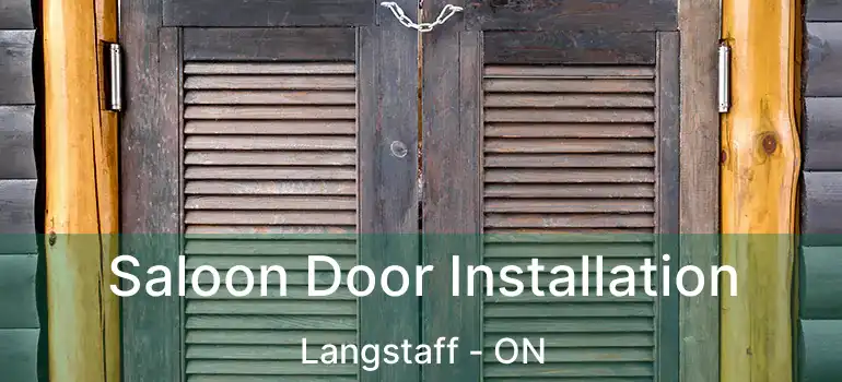  Saloon Door Installation Langstaff - ON
