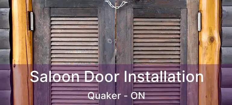  Saloon Door Installation Quaker - ON