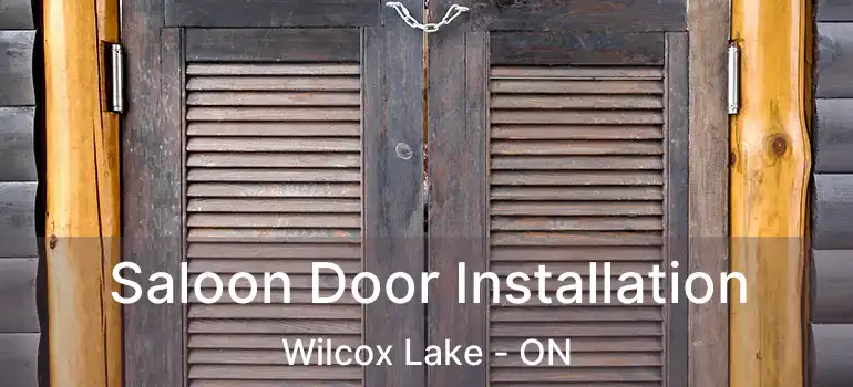  Saloon Door Installation Wilcox Lake - ON