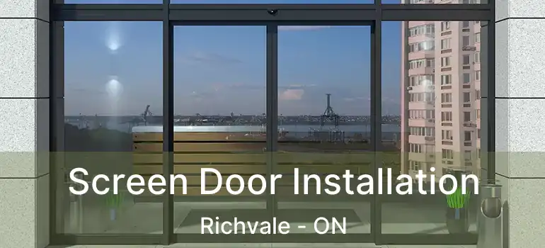  Screen Door Installation Richvale - ON