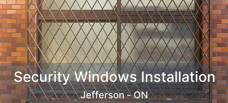  Security Windows Installation Jefferson - ON