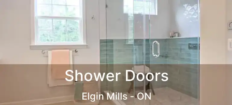  Shower Doors Elgin Mills - ON