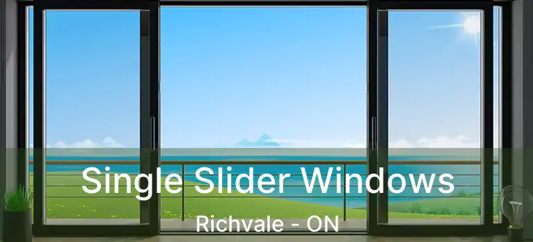  Single Slider Windows Richvale - ON