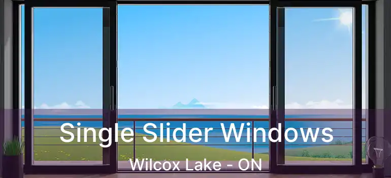  Single Slider Windows Wilcox Lake - ON