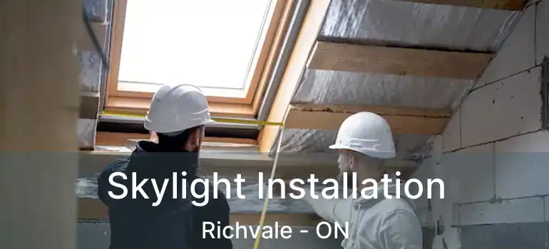  Skylight Installation Richvale - ON