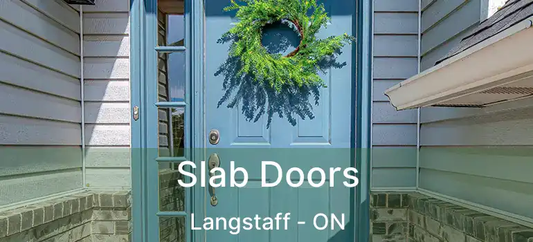  Slab Doors Langstaff - ON