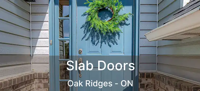  Slab Doors Oak Ridges - ON