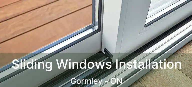  Sliding Windows Installation Gormley - ON