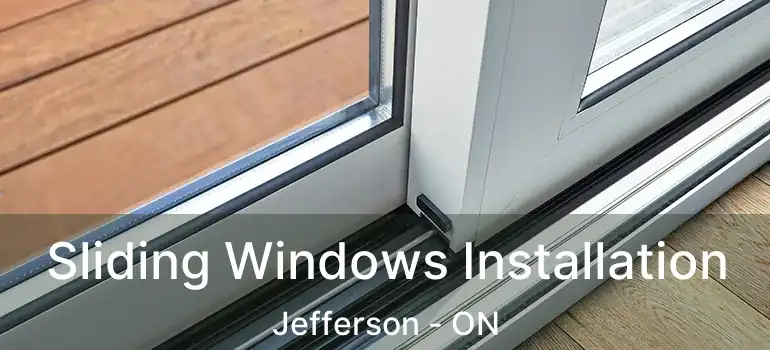  Sliding Windows Installation Jefferson - ON