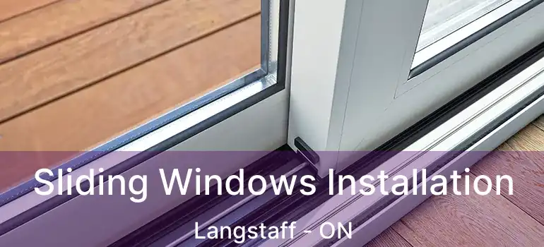  Sliding Windows Installation Langstaff - ON