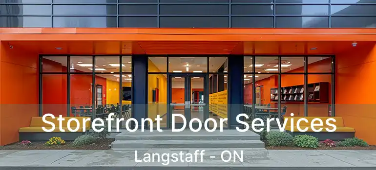  Storefront Door Services Langstaff - ON
