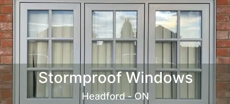  Stormproof Windows Headford - ON