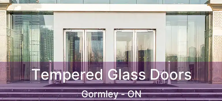  Tempered Glass Doors Gormley - ON