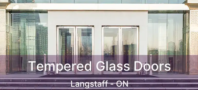  Tempered Glass Doors Langstaff - ON