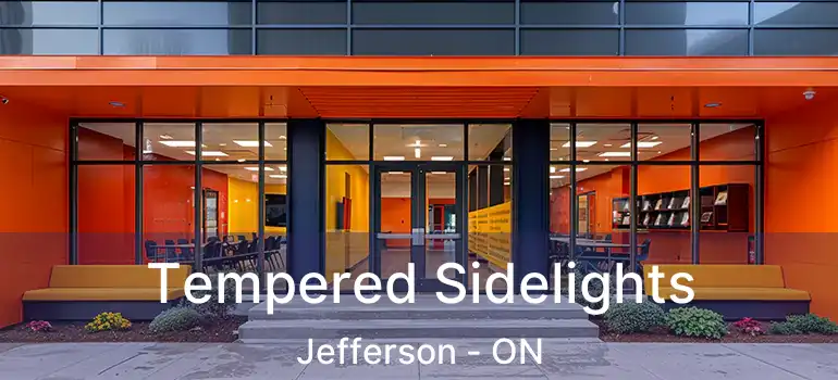 Tempered Sidelights Jefferson - ON