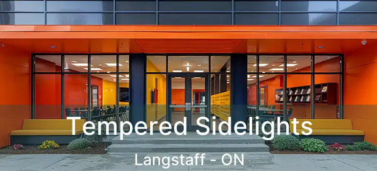  Tempered Sidelights Langstaff - ON