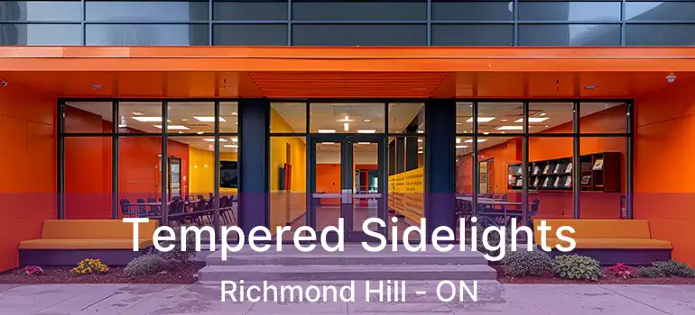  Tempered Sidelights Richmond Hill - ON