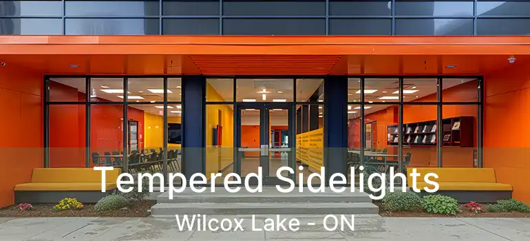  Tempered Sidelights Wilcox Lake - ON