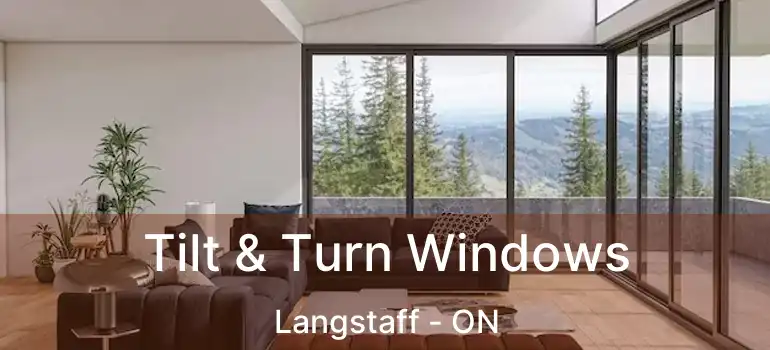  Tilt & Turn Windows Langstaff - ON