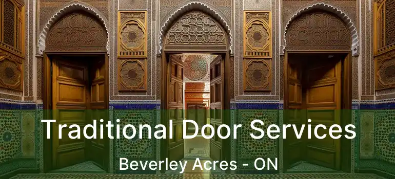  Traditional Door Services Beverley Acres - ON