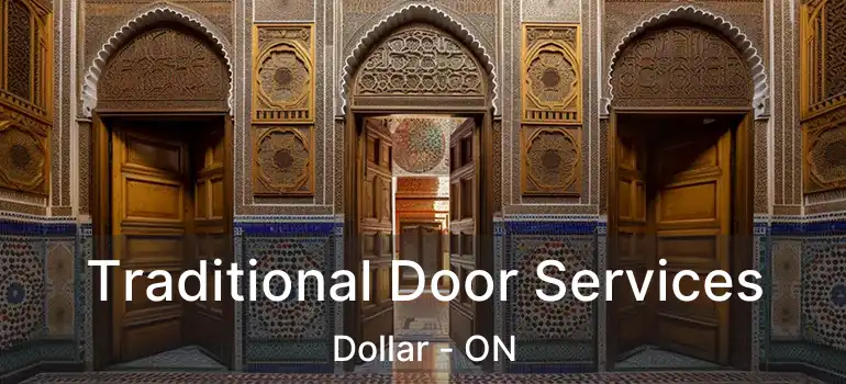  Traditional Door Services Dollar - ON