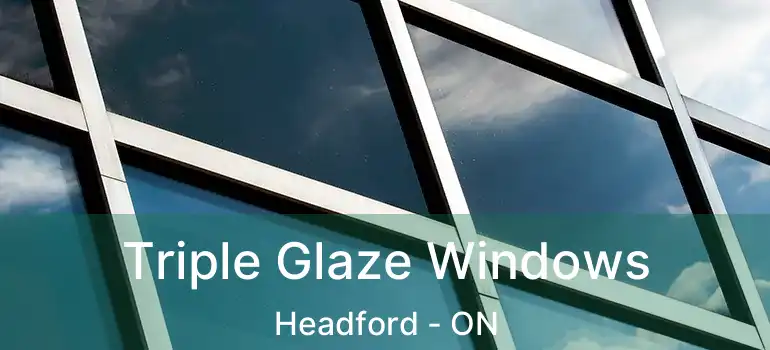  Triple Glaze Windows Headford - ON