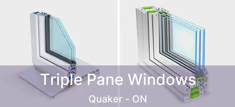  Triple Pane Windows Quaker - ON