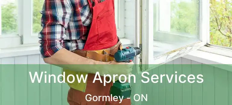  Window Apron Services Gormley - ON