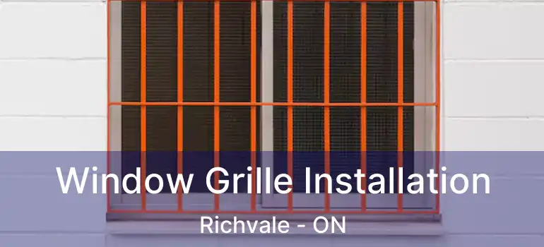  Window Grille Installation Richvale - ON