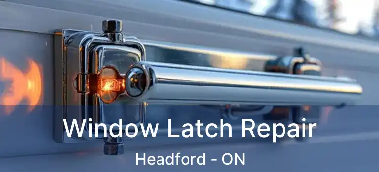  Window Latch Repair Headford - ON