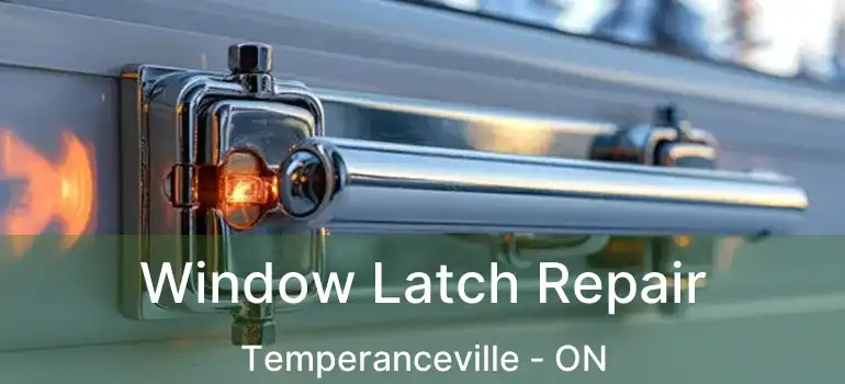  Window Latch Repair Temperanceville - ON