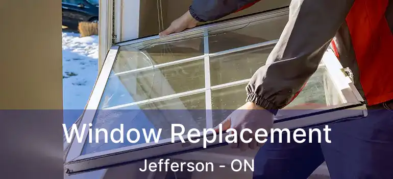  Window Replacement Jefferson - ON