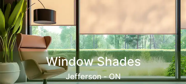  Window Shades Jefferson - ON