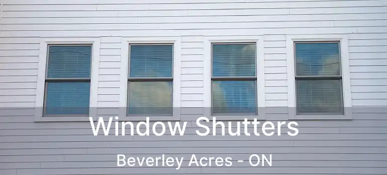  Window Shutters Beverley Acres - ON