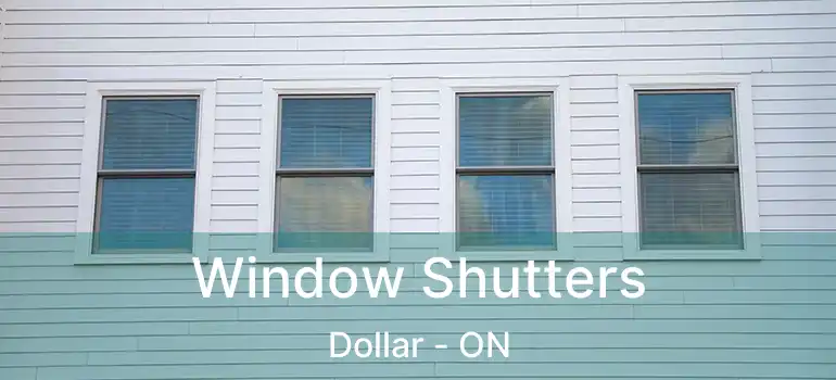  Window Shutters Dollar - ON