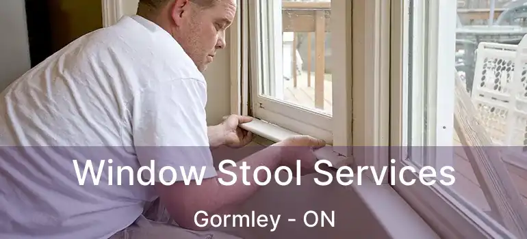  Window Stool Services Gormley - ON