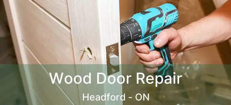  Wood Door Repair Headford - ON