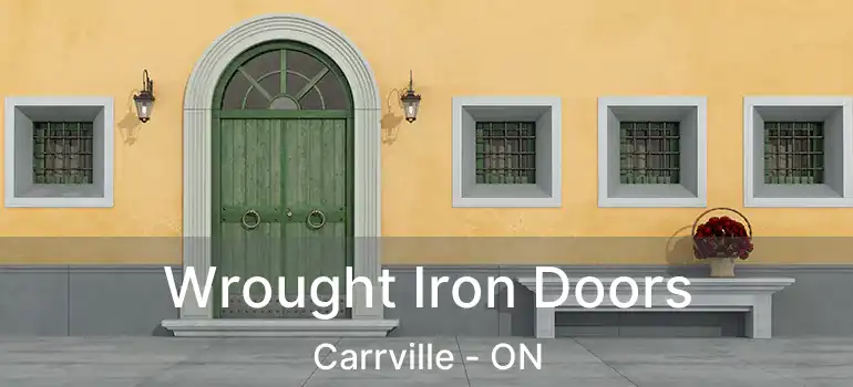  Wrought Iron Doors Carrville - ON
