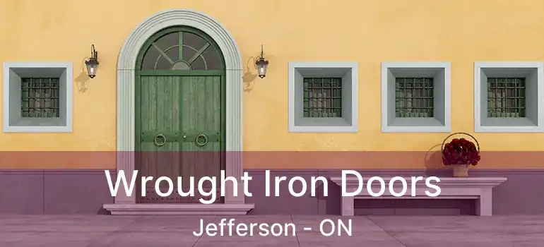  Wrought Iron Doors Jefferson - ON