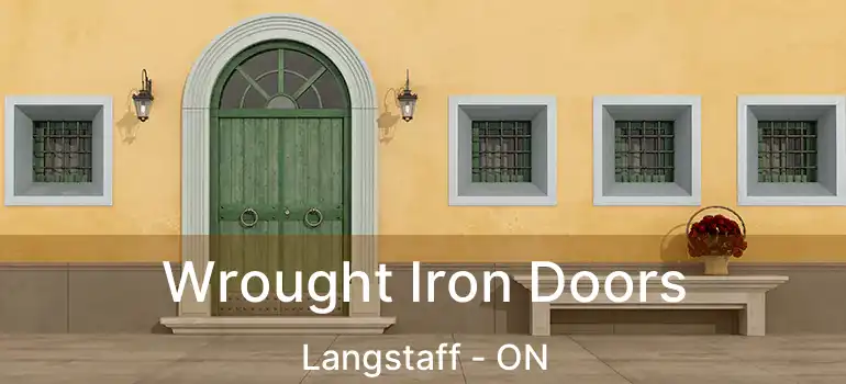  Wrought Iron Doors Langstaff - ON