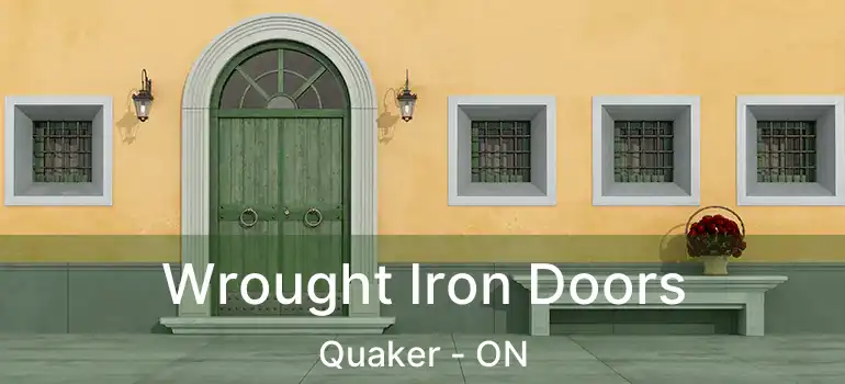  Wrought Iron Doors Quaker - ON